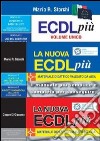 Kit completo per la nuova ECDL: ECDL più volume unico-La nuova ECDL più moduli 1 e 2-La nuova ECDL più IT Security e online collaboration. Con 3 CD-ROM libro