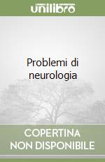 Problemi di neurologia