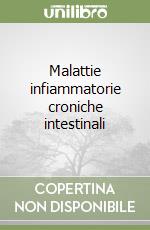 Malattie infiammatorie croniche intestinali