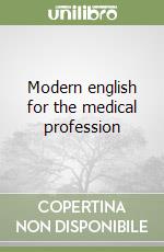 Modern english for the medical profession libro