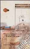 Cagliari, le radici di Marina dallo scavo archeologico di S. Eulalia. Un progetto di ricerca, formazione e valorizzazione libro