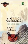I greci e la Sardegna. Il mito e la storia libro