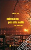 Prima che passi la notte. Finis Sardiniae libro