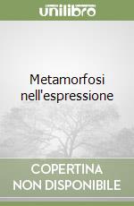 Metamorfosi nell'espressione