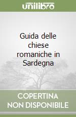 Guida delle chiese romaniche in Sardegna libro