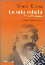 La mia cabala in venessian libro