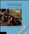 La galleria d'arte antica dei Civici Musei di Udine. Vol. 1: Dipinti dal XIV alla metà del XVII secolo libro