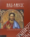 Belarús. Frontiera fra cielo e terra. Icone dal Museo nazionale di belle arti della Repubblica Bielorús. Ediz. italiana, inglese e russa libro