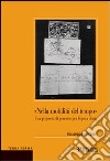 Nella mobilità del tempo. Una proposta di percorso per l'opera d'arte libro