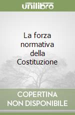 La forza normativa della Costituzione