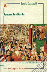 Sempre in ritardo