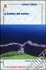 La frattura del sorriso