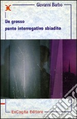 Un grosso punto interrogativo sbiadito libro