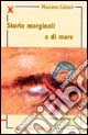 Storie marginali e di mare