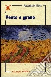 Vento e grano libro