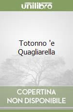 Totonno 'e Quagliarella