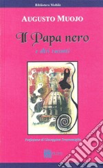 Il papa nero e altri racconti libro