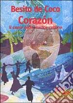 Corazón. Il cuore della musica cubana  libro usato