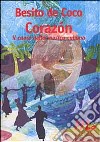 Corazón. Il cuore della musica cubana libro