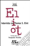 Intervista con T. S. Eliot libro