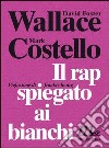 Il rap spiegato ai bianchi libro