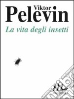 La vita degli insetti libro