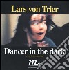 Dancer in the dark libro