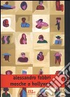 Mosche a Hollywood libro di Fabbri Alessandro