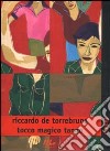 Tocco magico tango libro di De Torrebruna Riccardo