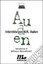 Intervista con W. H. Auden libro