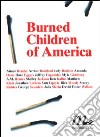 Burned Children of America libro