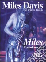 Miles. L'autobiografia libro