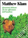 Questioni delicate che ho affrontato dall'analista libro