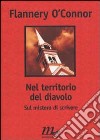 Nel territorio del diavolo. Sul mistero di scrivere libro