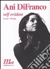 Self evident. Poesie e disegni. Testo inglese a fronte libro