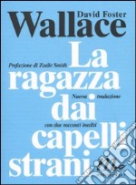 La ragazza dai capelli strani libro