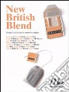 New British Blend. Il meglio della nuova narrativa inglese libro