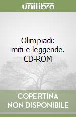 Olimpiadi: miti e leggende. CD-ROM libro