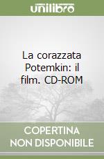 La corazzata Potemkin: il film. CD-ROM libro