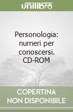 Personologia: numeri per conoscersi. CD-ROM libro