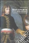 Bonaparte e la Serenissima. Maggio 1797 il manifesto di Palmanova libro