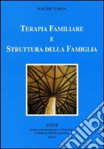 Terapia familiare e struttura della famiglia