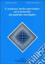 L'assistenza medico-psicologica nel trattamento del paziente oncologico