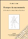 Il corpo e la sua memoria. Dal mancato riconoscimento alla psicosi libro