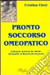 Pronto soccorso omeopatico. Dizionario sintetico dei rimedi omeopatici ai disturbi più frequenti libro