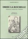 Drieu La Rochelle. Aristocrazia, eurofascismo e stalinismo libro di Rocca Daniele