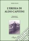 L'eresia di Aldo Capitini libro
