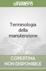 Terminologia della manutenzione libro