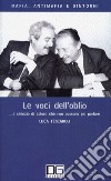 Le voci dell'oblio... Il silenzio di coloro che non possono più parlare libro di Tescaroli Luca Palazzo F. (cur.)
