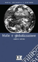 Mafie e globalizzazione libro